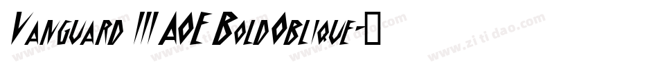 Vanguard III AOE BoldOblique字体转换
